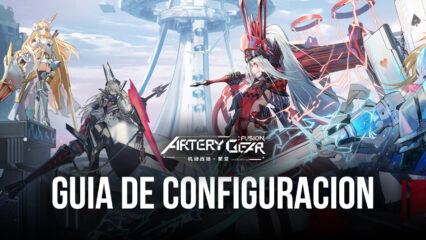 Artery Gear: Fusion: Usa estas funciones de BlueStacks para avanzar eficientemente y ahorrar tiempo