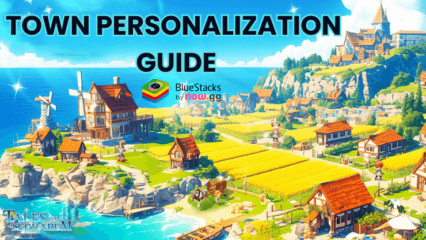 Tales of Terrarum Guide to Personalize your Town