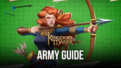 How to Build an Army and Conquer the Land in Kingdom Maker