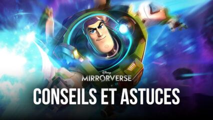 Conseils et Astuces de Débutant pour Bien Commencer dans Disney Mirrorverse