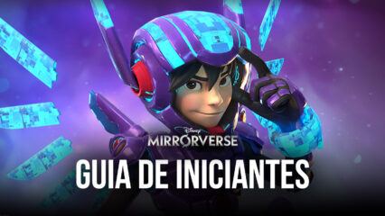 Guia de Iniciantes em Disney Mirrorverse – Conquiste o Espelhoverso da Disney e Pixar