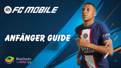 EA SPORTS FC MOBILE 24 SOCCER Anfänger-Guide