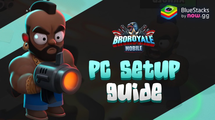 How to Install and Play Bro Royale: Mayhem Shooter on PC with BlueStacks