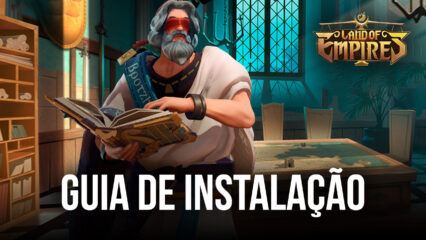 Como jogar Land of Empires: Immortal no seu PC com o BlueStacks