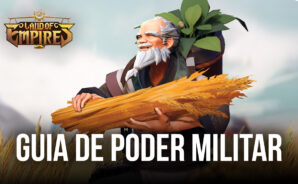 Como ter uma grande força militar em Land of Empires: Immortal