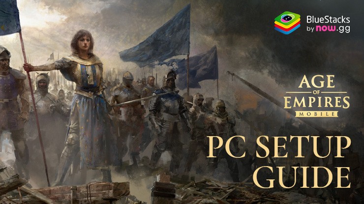 How to Play Age of Empires Mobile on PC or Mac with BlueStacks