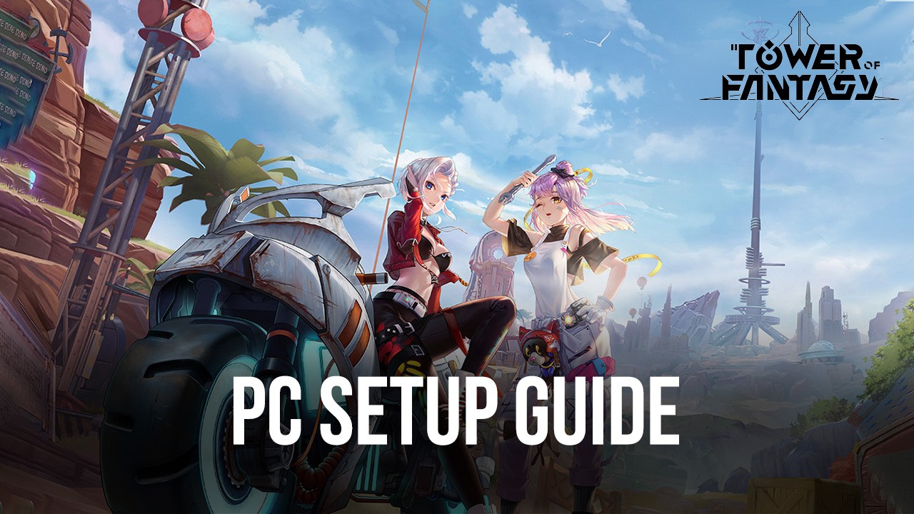 How to Play Tower of Fantasy Global on PC with BlueStacks