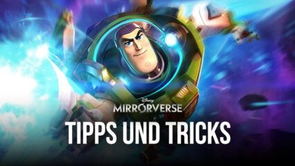 Disney Mirrorverse Einsteiger Tipps und Tricks für einen guten Start