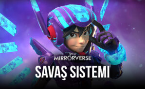 Disney Ayna Evreni Savaş Sistemi Rehberi