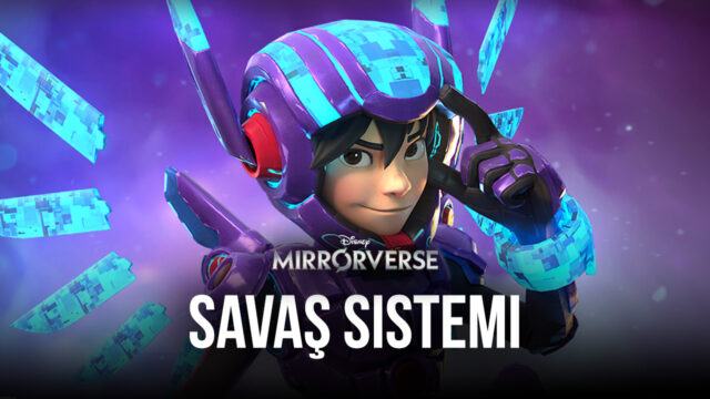 Disney Ayna Evreni Savaş Sistemi Rehberi