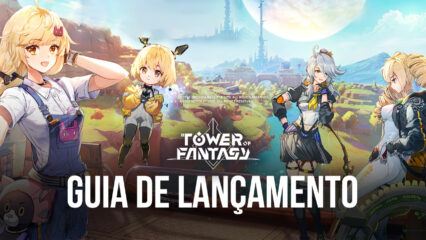 Como baixar Tower of Fantasy Global no PC com BlueStacks