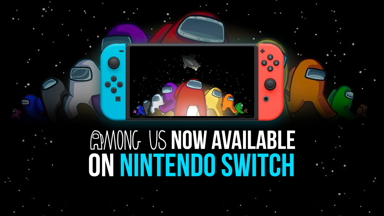 Among Us стала доступна на Nintendo Switch! | BlueStacks