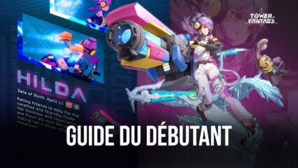 Guide du Débutant pour le Lancement de Tower of Fantasy – Comment Bien Démarrer Lors de la Sortie du Jeu