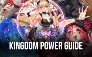 How to Raise Kingdom Power in Refantasia: Charm and Conquer