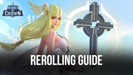 Heroes of Crown VNG Reroll Guide – How To Obtain the Best Characters From the Beginning