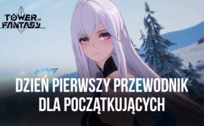 Przewodnik do globalnego wydania Tower of Fantasy – jak zaliczyć udany start po rozpoczęciu gry