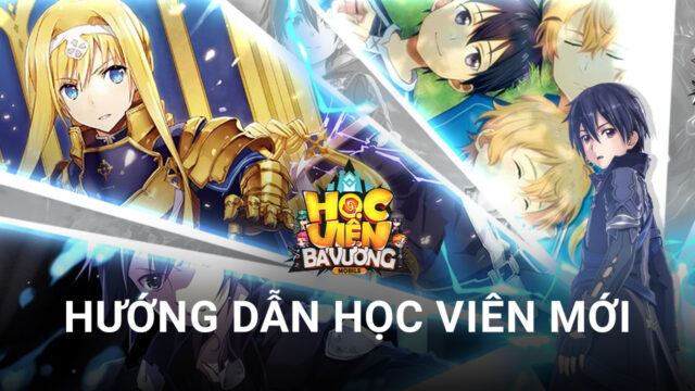 Hướng dẫn dành cho học viên mới “nhập học” Học Viện Bá Vương trên PC