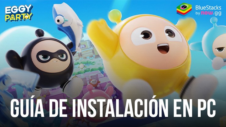 Cómo jugar Eggy Party en PC con BlueStacks