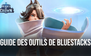 Heroes of Crown VNG sur PC – Comment Améliorer Votre Gameplay avec les Outils de BlueStacks