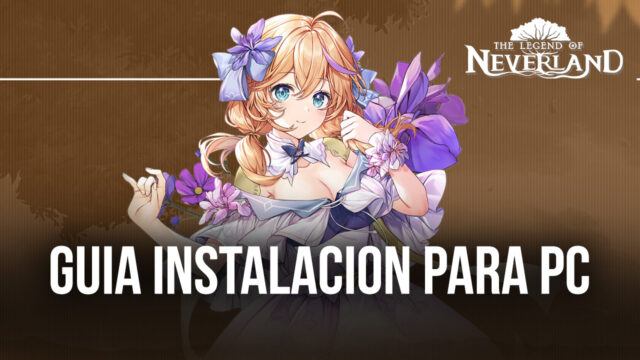 Cómo instalar y jugar The Legend of Neverland en PC con BlueStacks