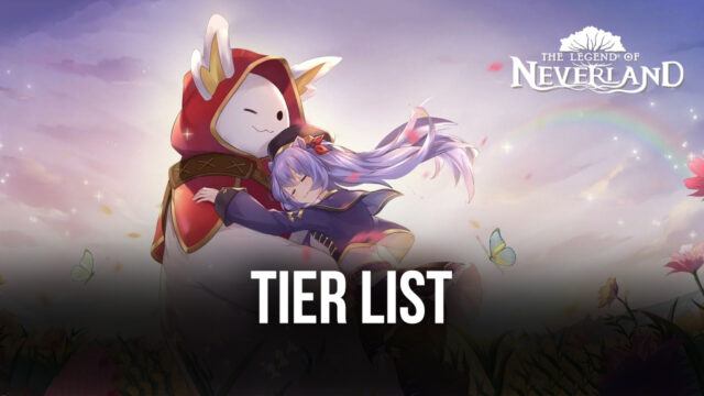 Tier List das melhores Fadas das Flores de The Legend of Neverland
