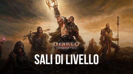 Coma fare Level Up rapidamente in Diablo Immortal