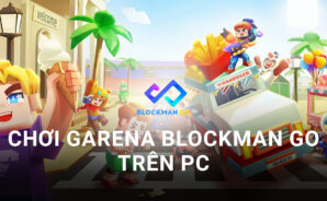 Trải nghiệm game thế giới mở Garena Blockman GO trên PC với BlueStacks