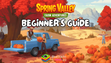 Beginner’s Guide for Spring Valley: Farm Game – Essential Tips to Get Started