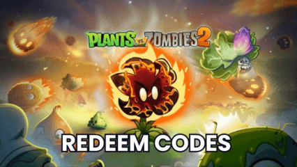 Plants vs Zombies 2- All Working Redeem Codes January 2025