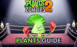 Comprehensive Guide to Plants in Plants vs. Zombies 2