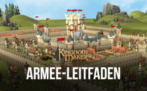 Wie man in Kingdom Maker eine Armee aufbaut und das Land erobert
