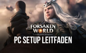 Forsaken World: Gods and Demons auf dem PC – Jetzt verfügbar mit BlueStacks!