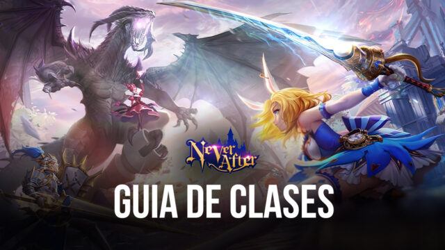 Guía de las clases en Never After (Tales Noir) – selecciona tu estilo