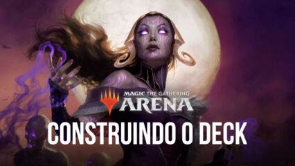 Magic: The Gathering Arena – Guia para a construção de deck
