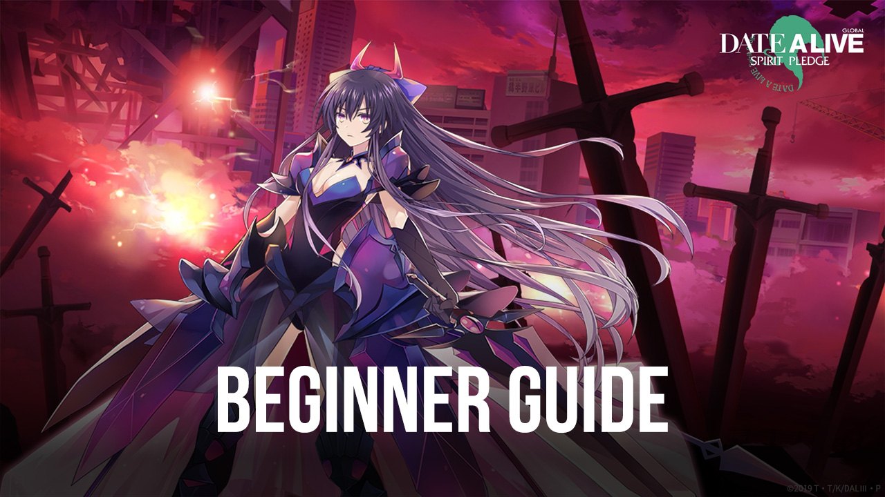 A Beginner's Guide to Date a Live: Spirit Pledge HD