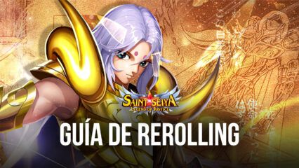 Guía de rerolling de Saint Seiya: Legend of Justice: cómo desbloquear los mejores personajes desde el principio