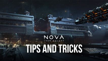 Tips and Tricks to Playing Nova: Iron Galaxy