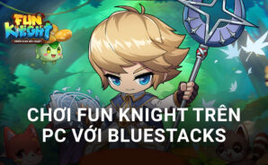 Trải nghiệm chơi Fun Knight trên PC với BlueStacks