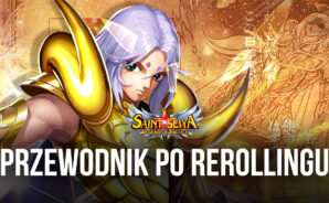Przewodnik po rerollingu w Saint Seiya: Legend of Justice – Jak od początku odblokować najlepsze postacie