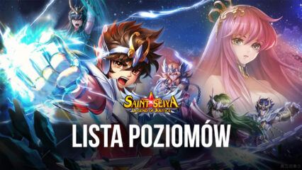 Lista poziomów Saint Seiya: Legend of Justice z najlepszymi postaciami w grze