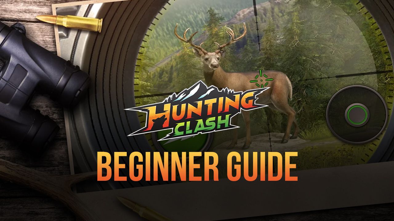 A Beginner’s Guide To Playing Hunting Clash