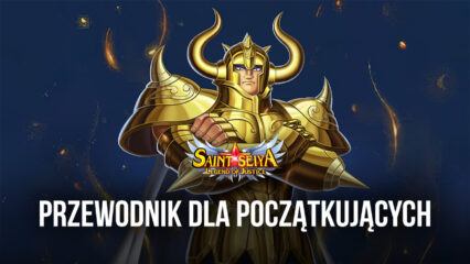 Poradnik dla początkujących w Saint Seiya: Legend of Justice – najlepsze porady i wskazówki dla nowych graczy