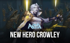 Call of Antia – New Hero Crowley, Spirit of the Sea Battle Pass and More in Update 1.6.200