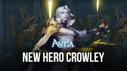 Call of Antia – New Hero Crowley, Spirit of the Sea Battle Pass and More in Update 1.6.200