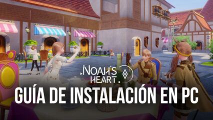 Cómo jugar Noah’s Heart en PC con BlueStacks