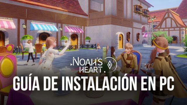 Cómo jugar Noah's Heart en PC con BlueStacks