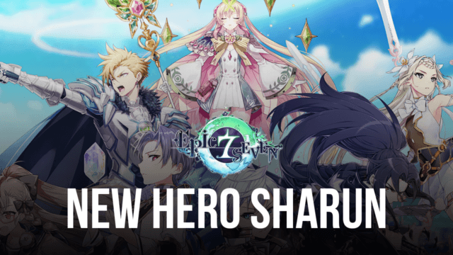 Epic Seven – New Hero Sharun, Clouded Foresight Side Story and World Arena Conquest Season