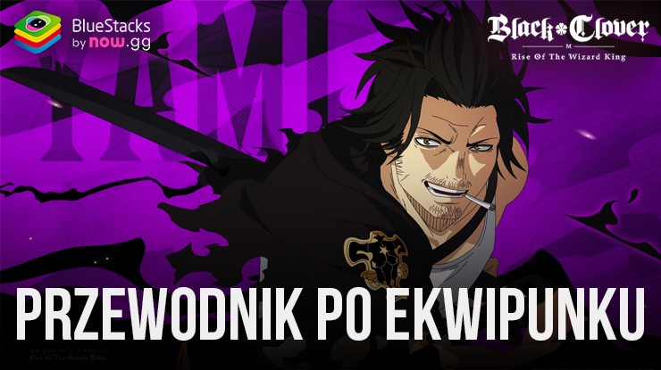 Przewodnik po ekwipunku Black Clover M – opanowanie podstaw wyposażenia postaci