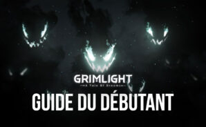 Les Meilleurs Conseils et Astuces et Stratégies pour les Débutants dans Grimlight