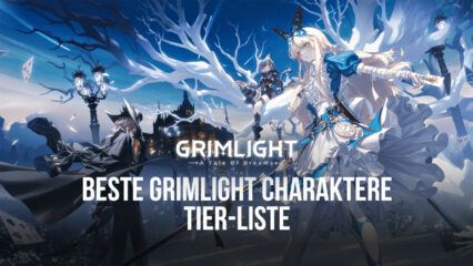 Grimlight Tier-Liste mit den besten Charakteren, für die du rerollen solltest